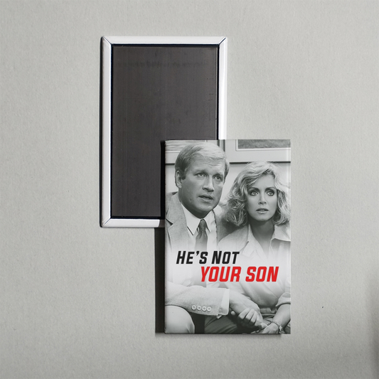 He's Not Your Son Mini Movie Fridge Magnet