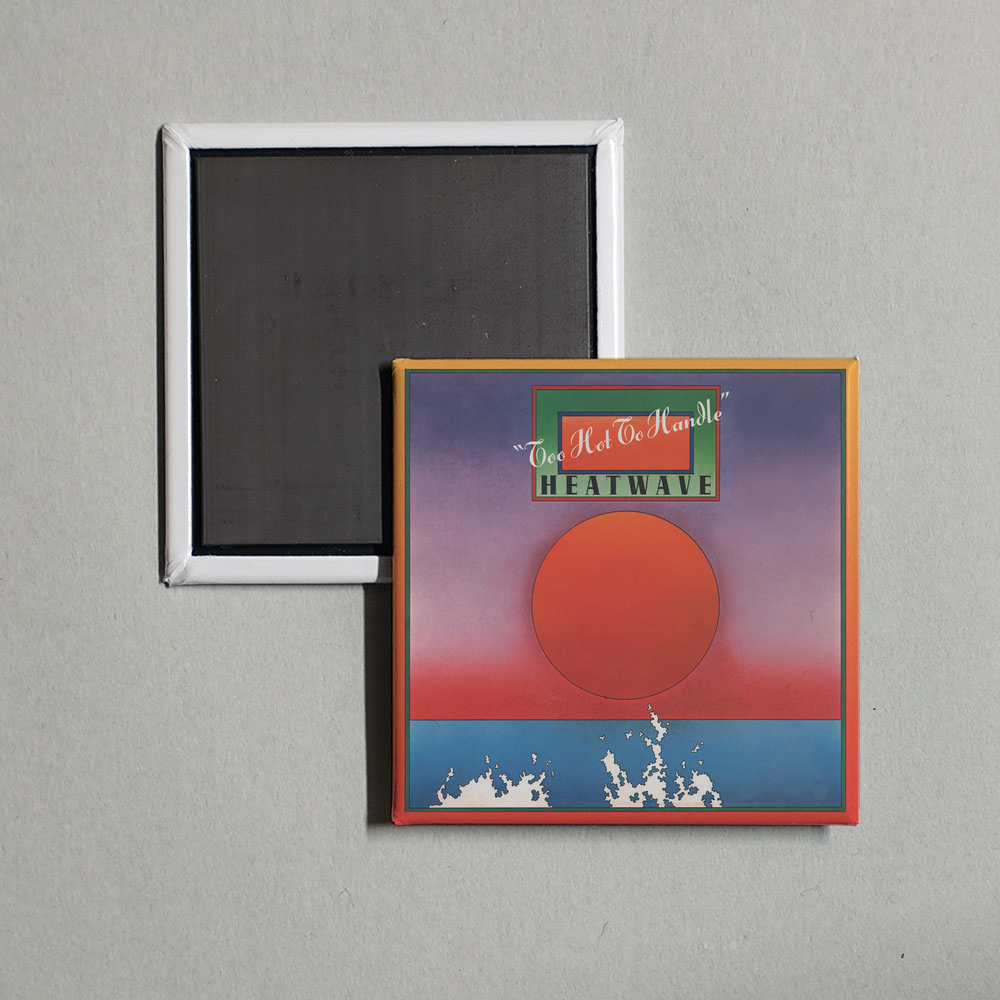 Heatwave - Too Hot to Handle (Expanded Edition) Album Cover Fridge Magnet