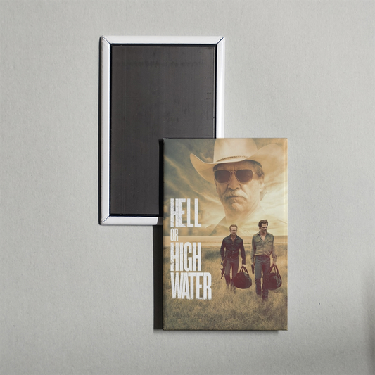 Hell or High Water Mini Movie Fridge Magnet