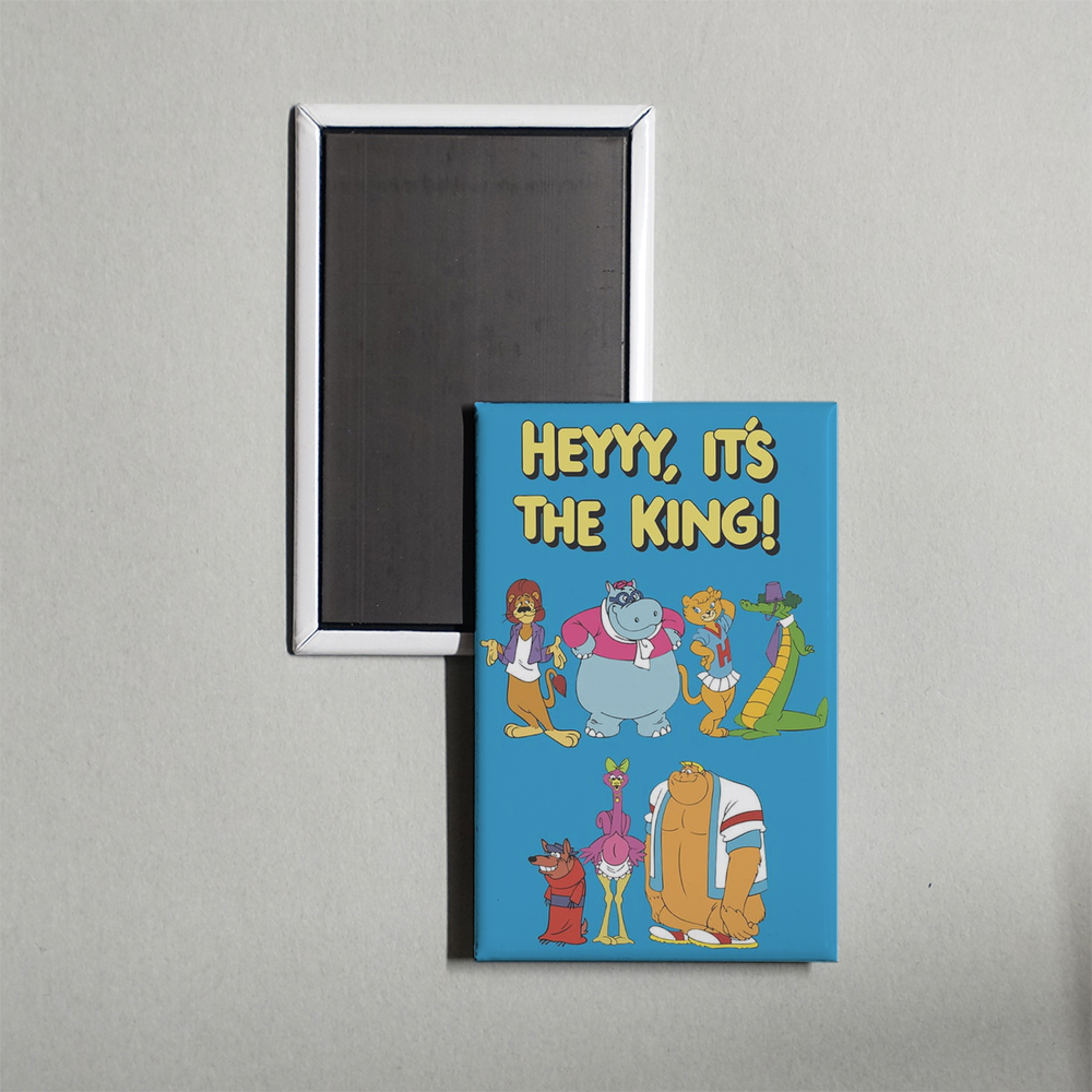Heyyy, It's the King! TV Show Fridge Magnet