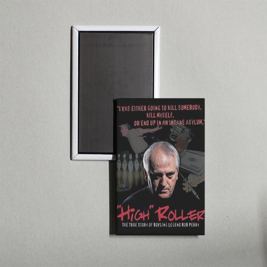 High Roller The Bob Perry Story Mini Movie Fridge Magnet
