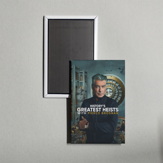 History's Greatest Heists with Pierce Brosnan TV Show Fridge Magnet