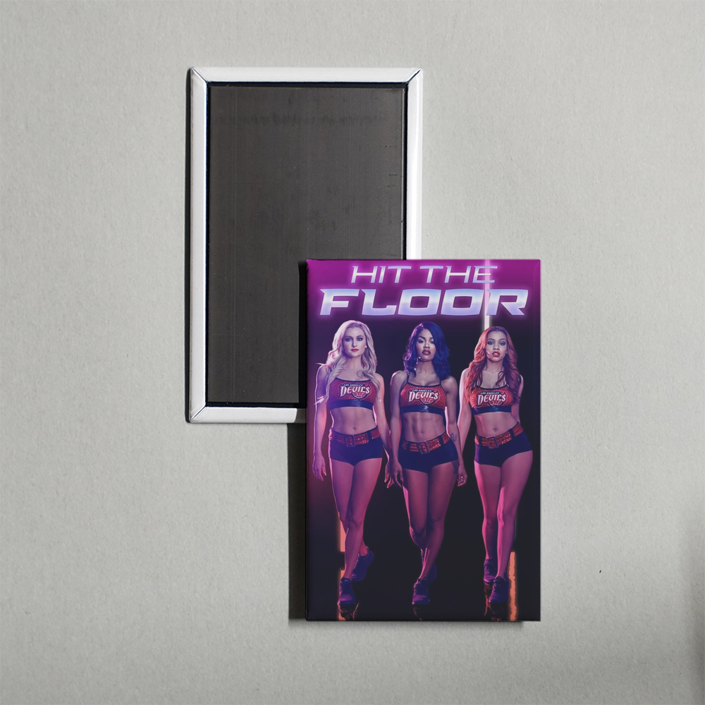 Hit the Floor TV Show Fridge Magnet