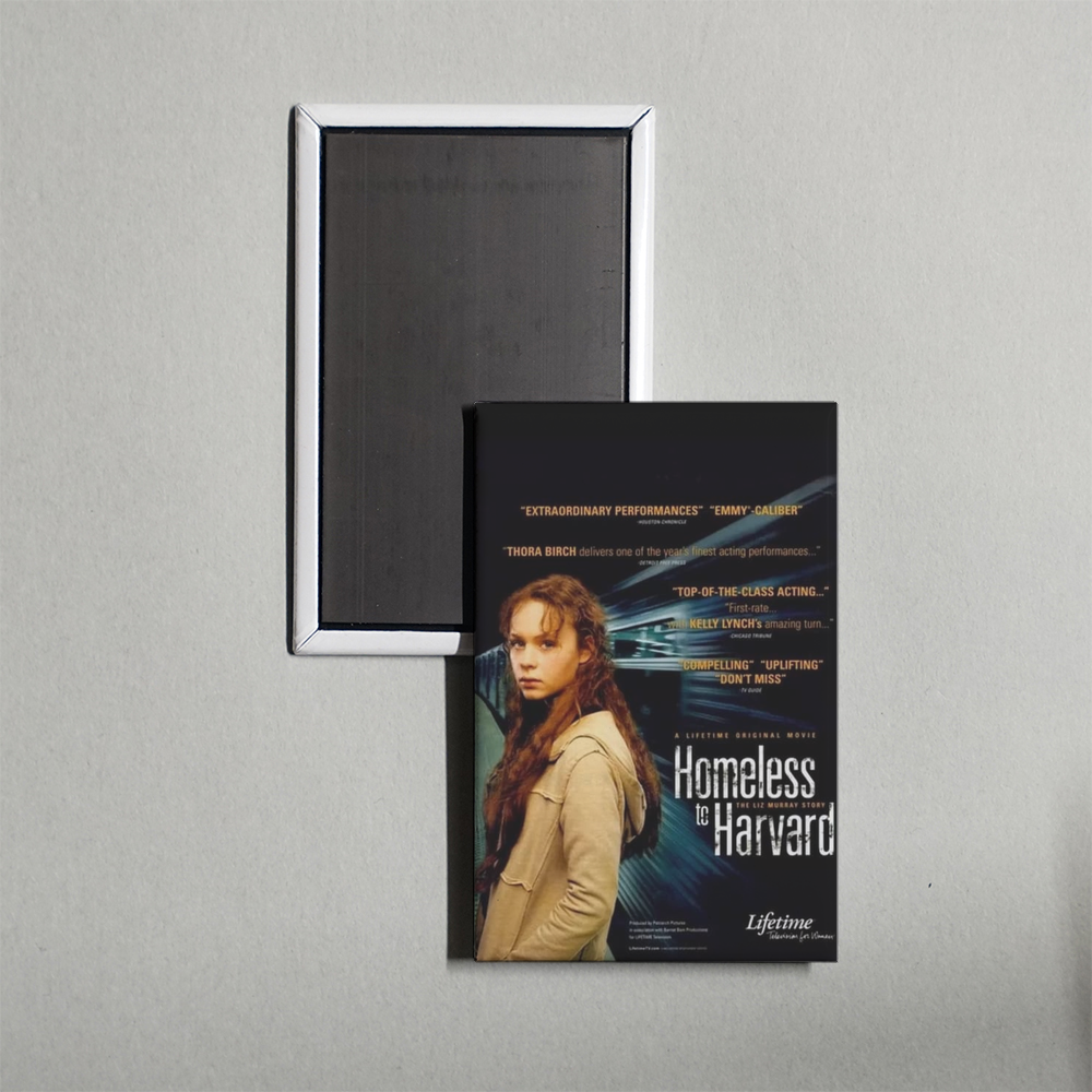 Homeless to Harvard The Liz Murray Story Mini Movie Fridge Magnet