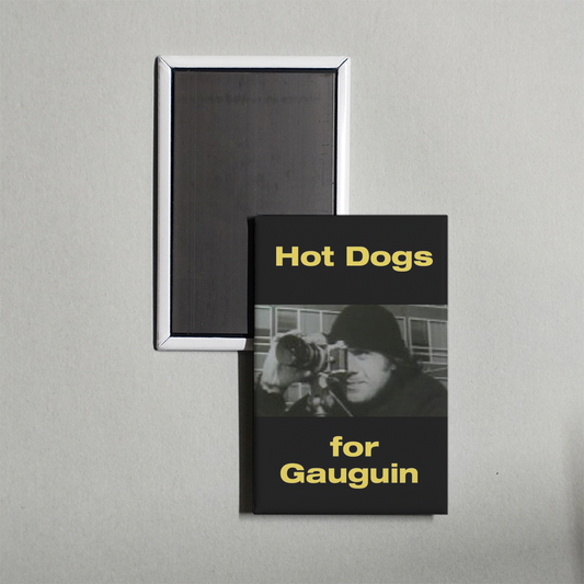 Hot Dogs for Gauguin Mini Movie Fridge Magnet