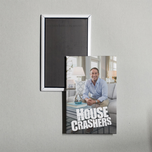 House Crashers TV Show Fridge Magnet