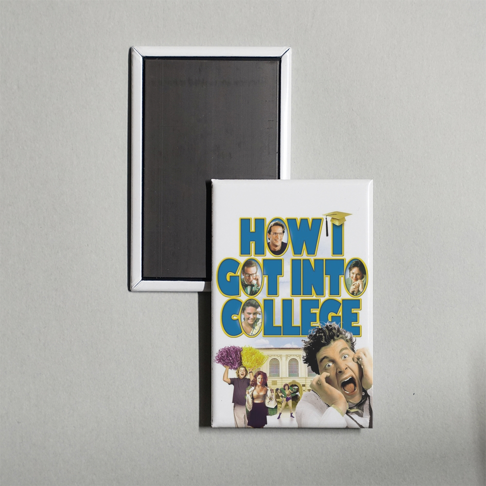 How I Got Into College Mini Movie Fridge Magnet