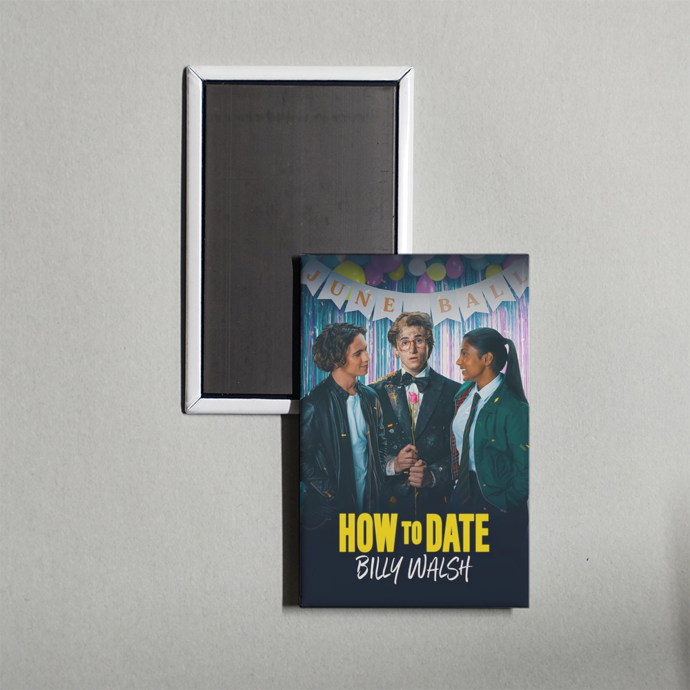 How to Date Billy Walsh Mini Movie Fridge Magnet