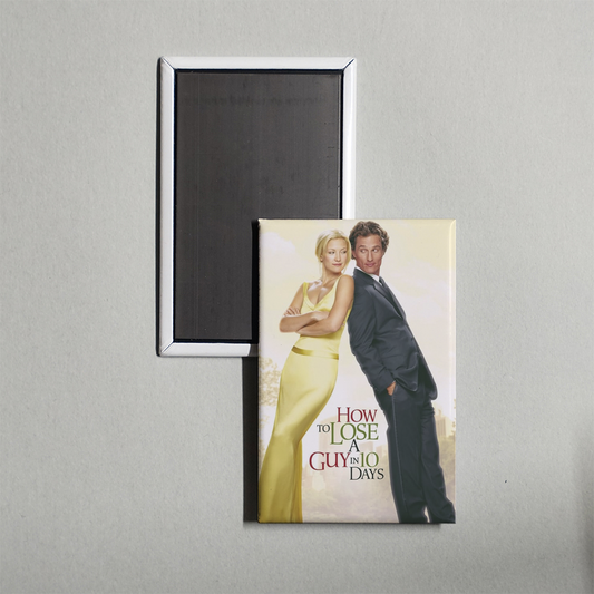 How to Lose a Guy in 10 Days Mini Movie Fridge Magnet