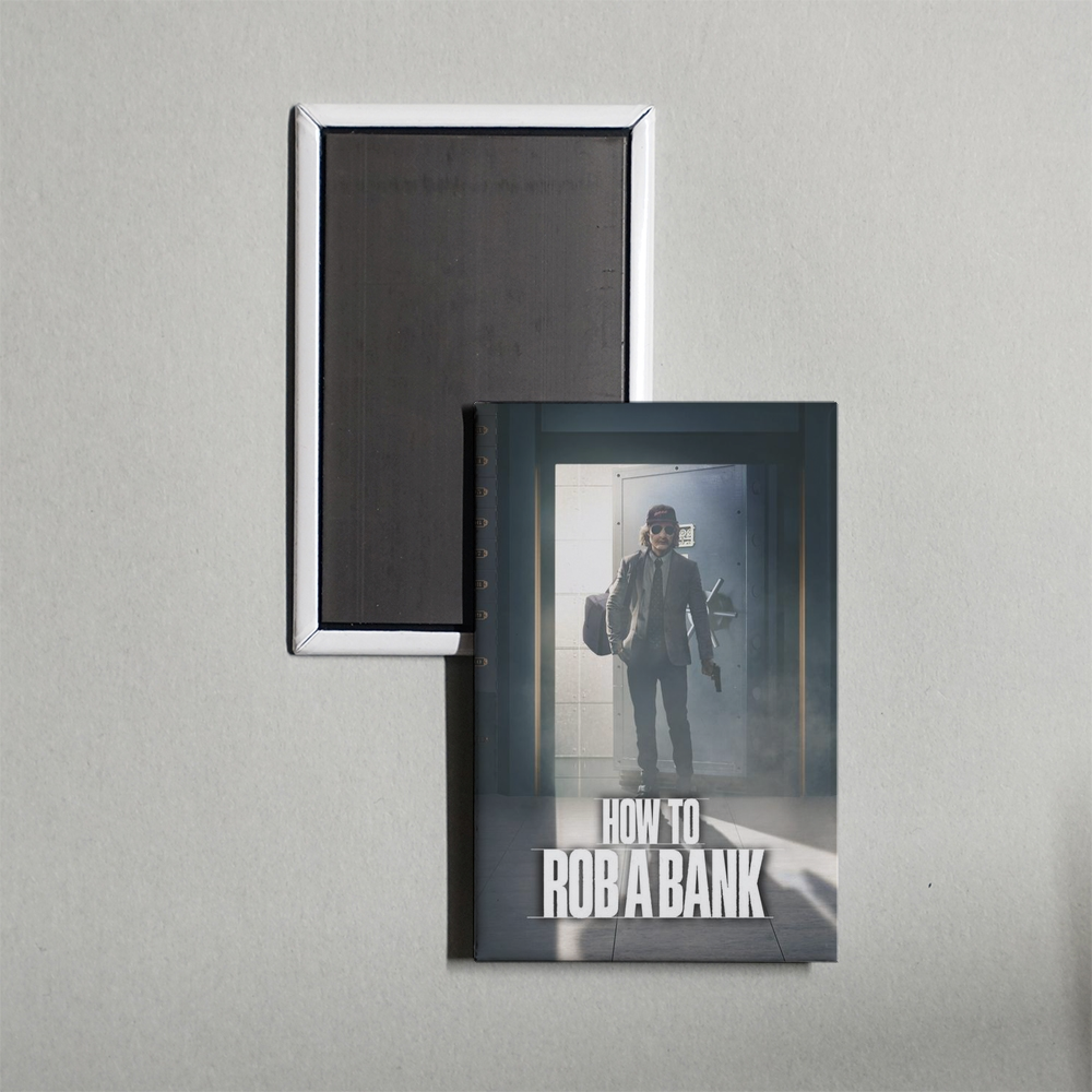 How to Rob a Bank Mini Movie Fridge Magnet