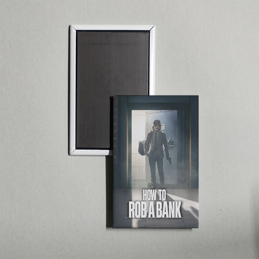 How to Rob a Bank Mini Movie Fridge Magnet