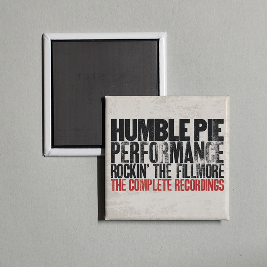 Humble Pie - Performance - Rockin' The Fillmore The Complete Recordings Album Cover Fridge Magnet
