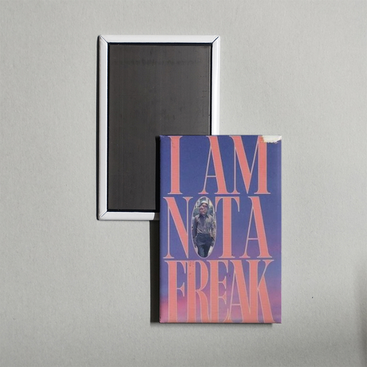 I Am Not a Freak Mini Movie Fridge Magnet