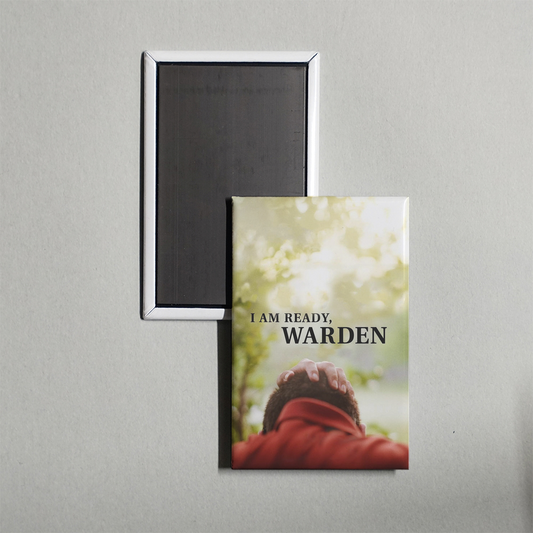 I Am Ready, Warden Mini Movie Fridge Magnet