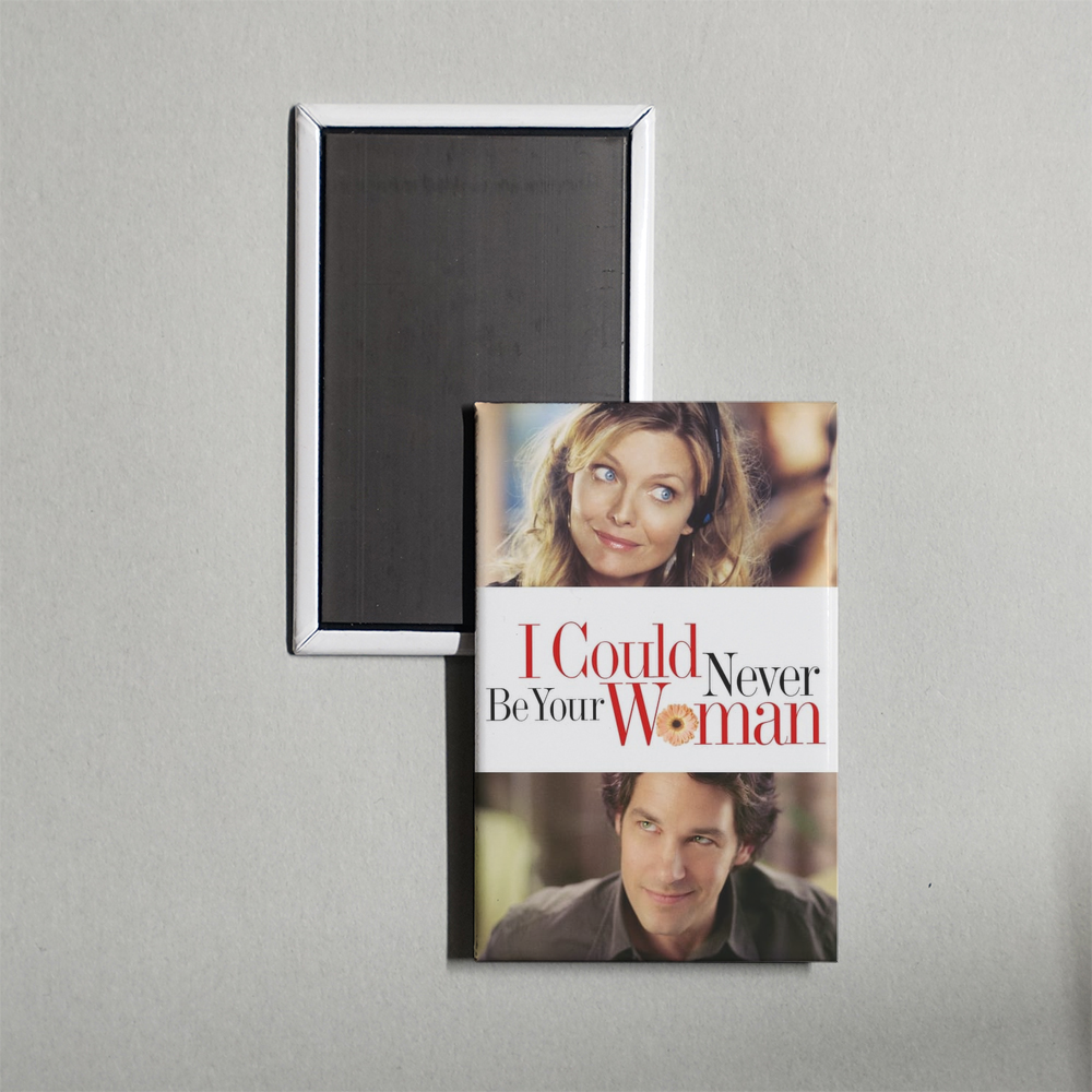 I Could Never Be Your Woman Mini Movie Fridge Magnet