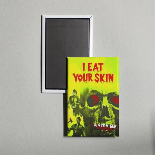 I Eat Your Skin Mini Movie Fridge Magnet