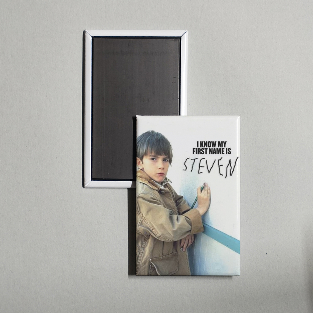 I Know My First Name Is Steven TV Show Fridge Magnet