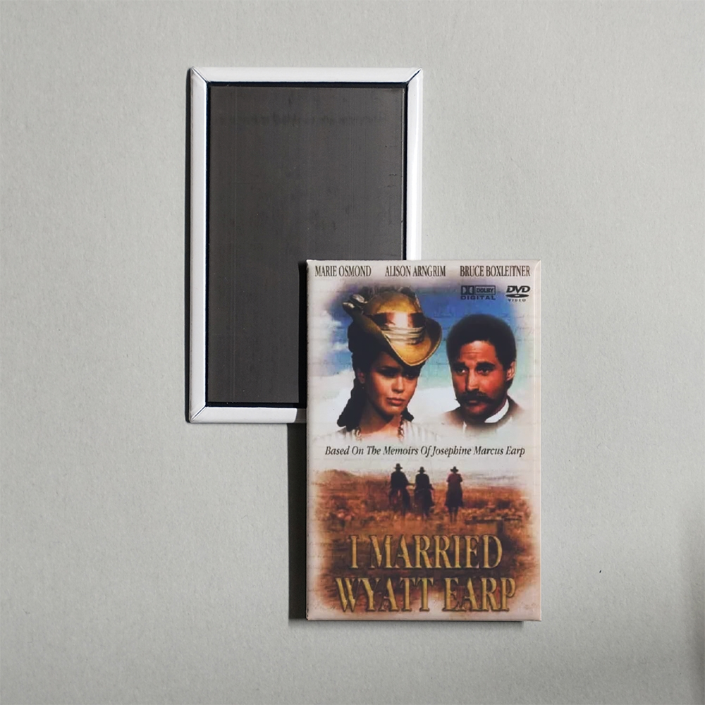 I Married Wyatt Earp Mini Movie Fridge Magnet