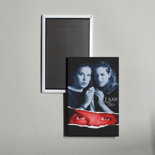 I Saw What You Did Mini Movie Fridge Magnet
