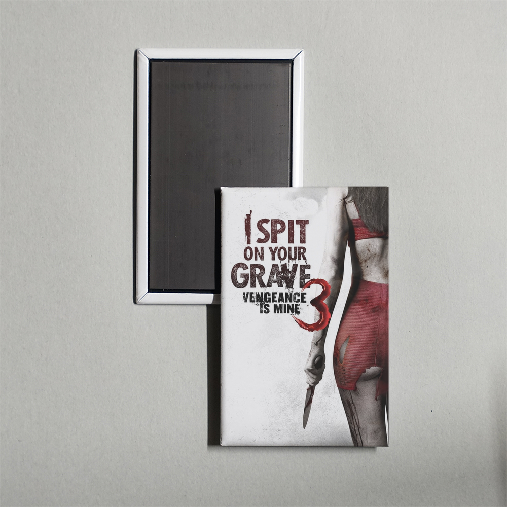 I Spit on Your Grave III Vengeance Is Mine Mini Movie Fridge Magnet