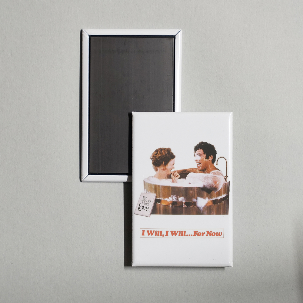 I Will, I Will...For Now Mini Movie Fridge Magnet