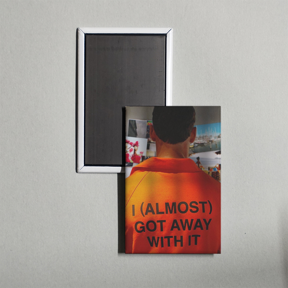I (Almost) Got Away With It TV Show Fridge Magnet
