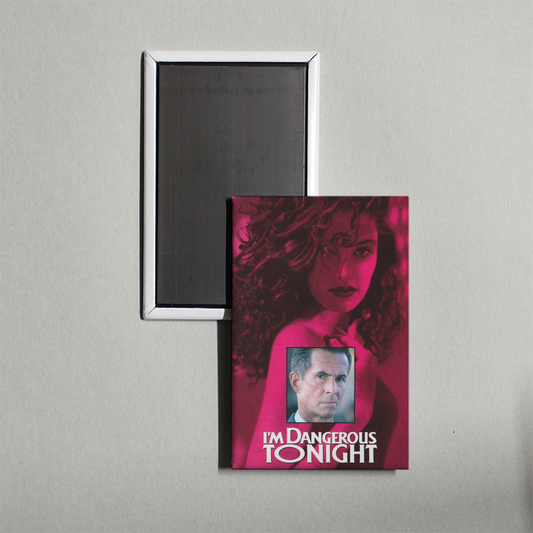 I'm Dangerous Tonight Mini Movie Fridge Magnet