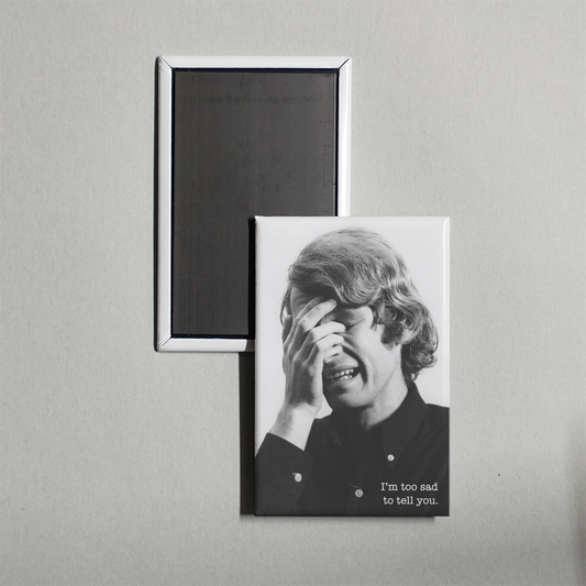 I'm Too Sad to Tell You Mini Movie Fridge Magnet
