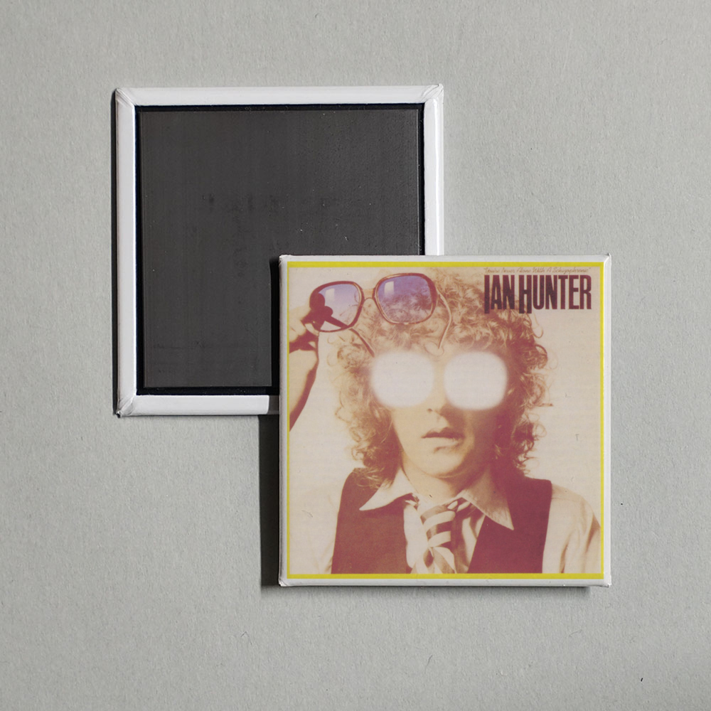 Ian Hunter - You're Never Alone with a Schizophrenic (Deluxe Version) Album Cover Fridge Magnet