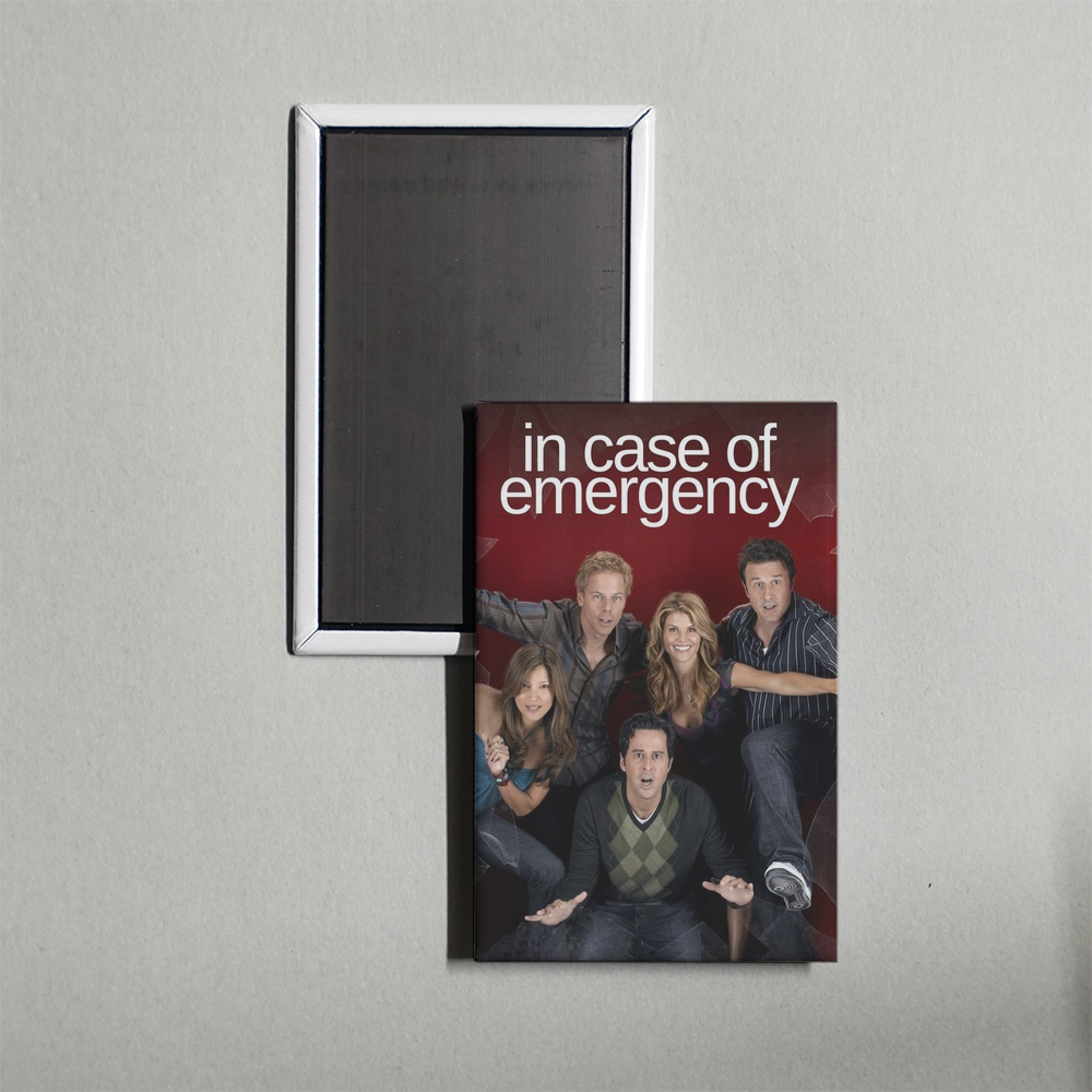 In Case of Emergency TV Show Fridge Magnet