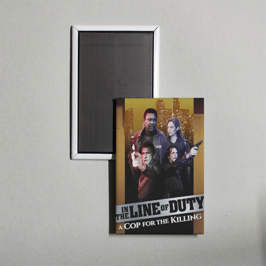 In the Line of Duty A Cop for the Killing Mini Movie Fridge Magnet