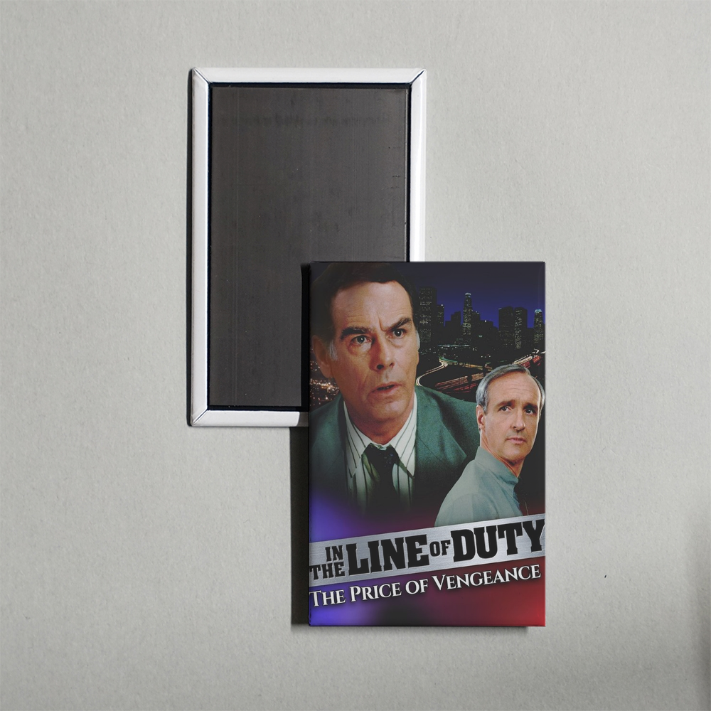 In the Line of Duty The Price of Vengeance Mini Movie Fridge Magnet