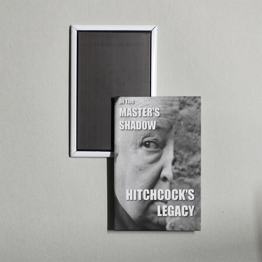 In the Master's Shadow Hitchcock's Legacy Mini Movie Fridge Magnet
