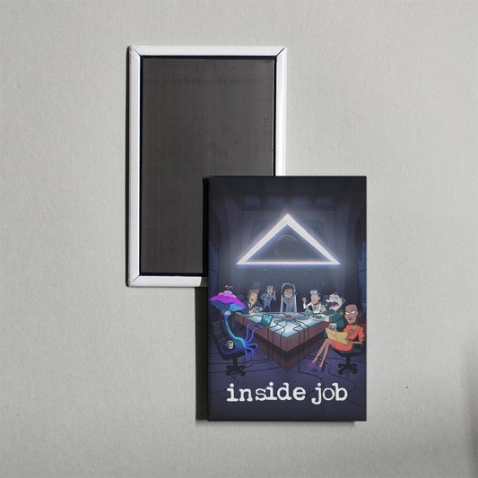 Inside Job TV Show Fridge Magnet