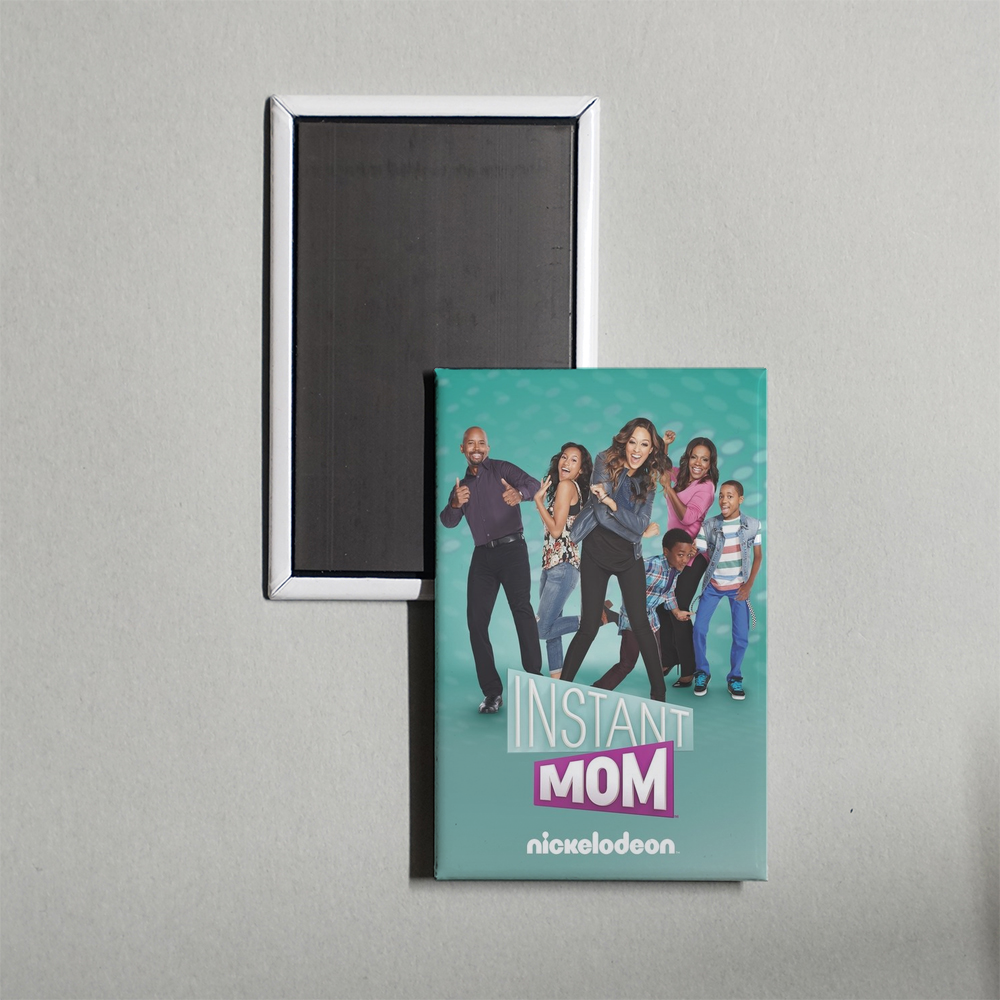 Instant Mom TV Show Fridge Magnet
