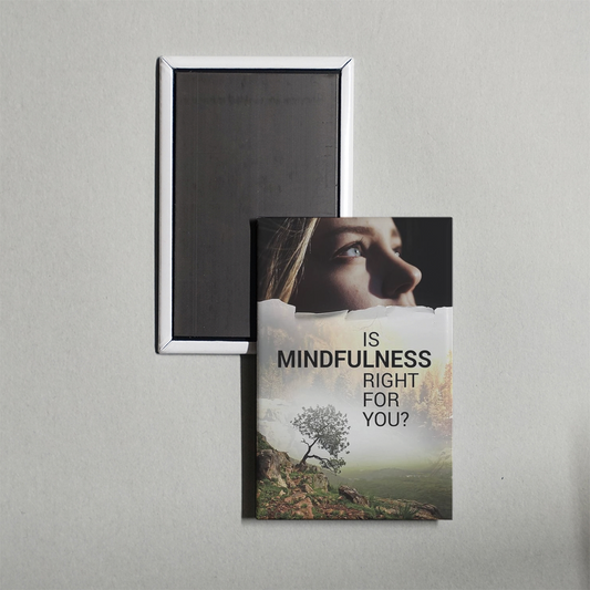Is Mindfulness Right for You Mini Movie Fridge Magnet