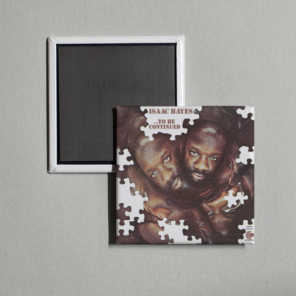 Isaac Hayes - ...To Be Continued Album Cover Fridge Magnet