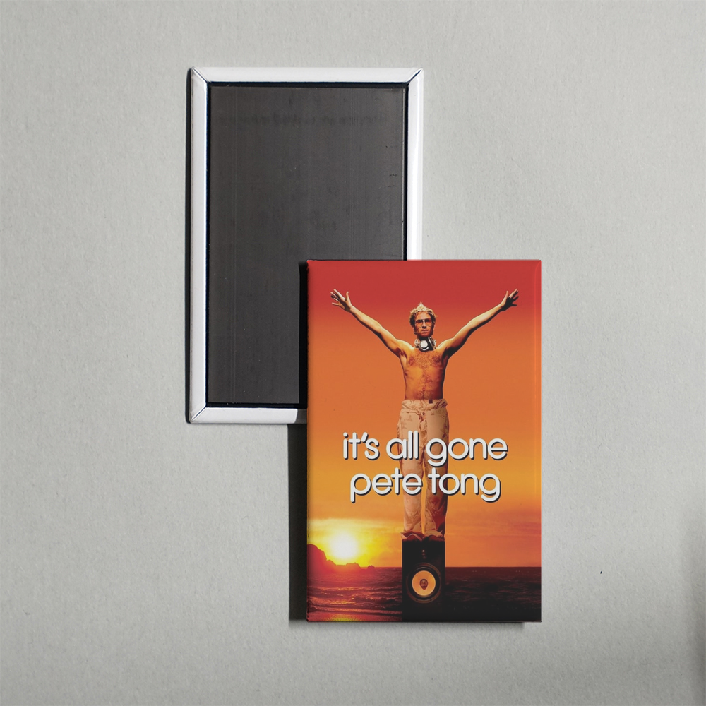 It's All Gone Pete Tong Mini Movie Fridge Magnet