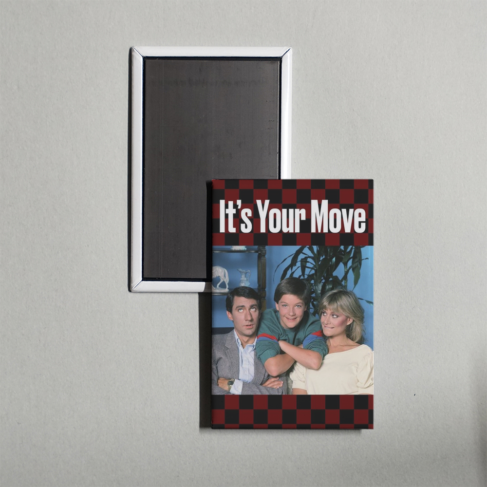 It's Your Move TV Show Fridge Magnet