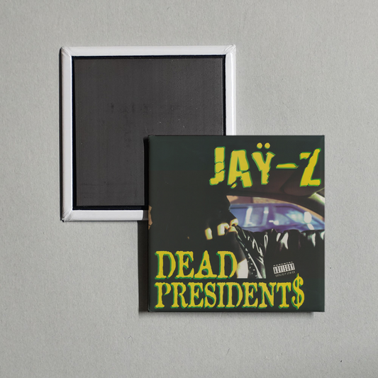 Jay-Z - Dead Presidents Album Cover Fridge Magnet