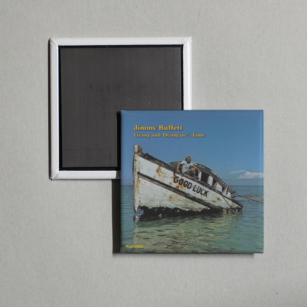 Jimmy Buffett - Living And Dying In 3  4 Time Album Cover Fridge Magnet