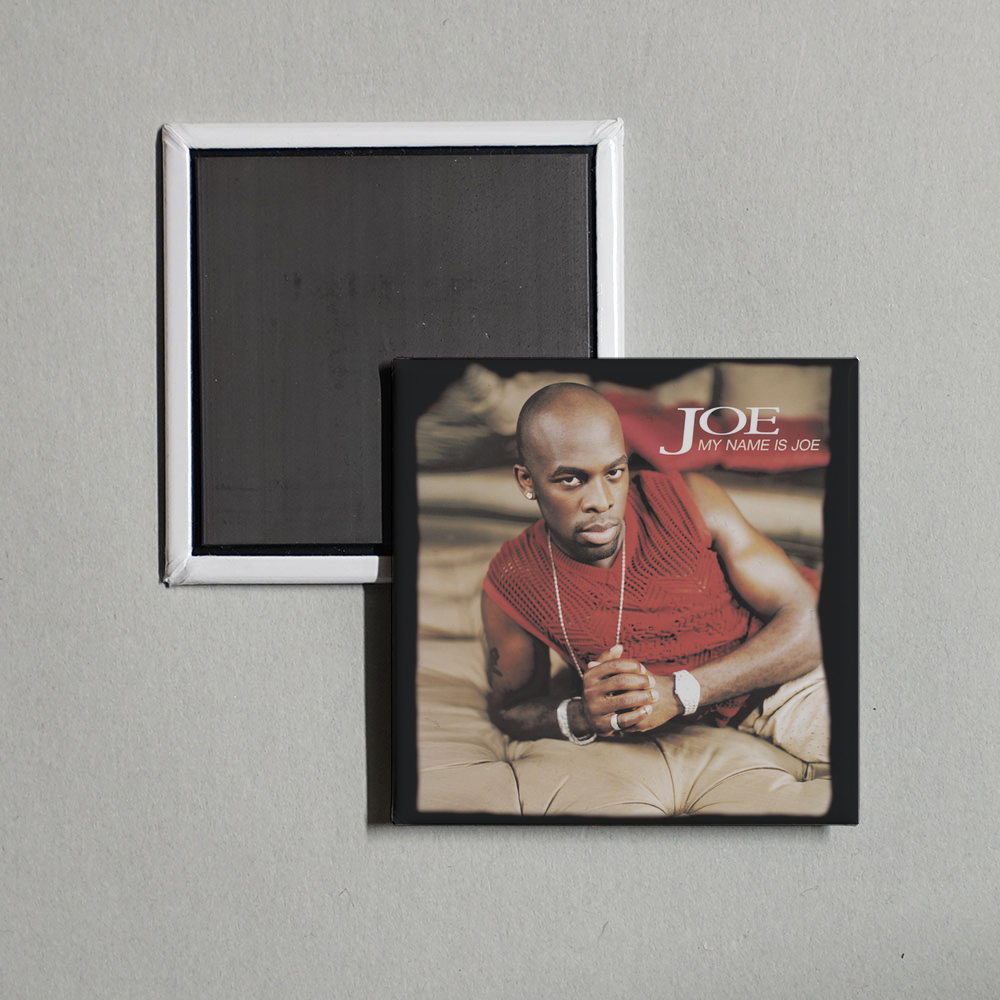 Joe - My Name Is Joe Album Cover Fridge Magnet