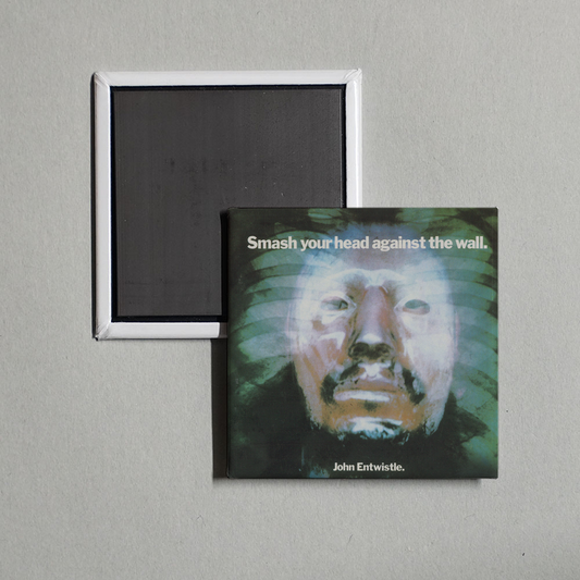John Entwistle - Smash Your Head Against the Wall (Deluxe Edition) Album Cover Fridge Magnet