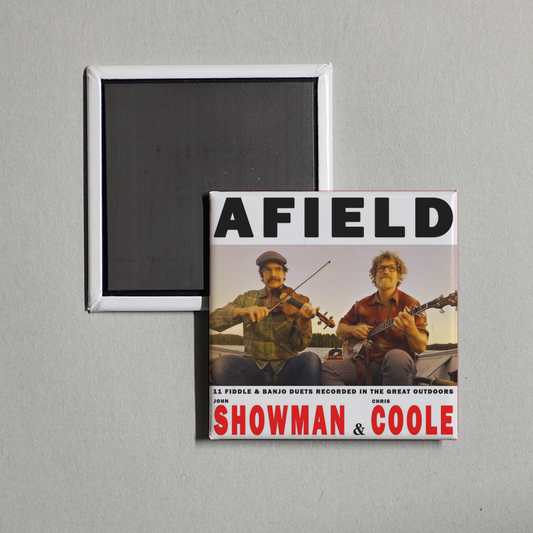John Showman - Afield - 11 Fiddle and Banjo Duets Recorded in the Great Outdoors Album Cover Fridge Magnet