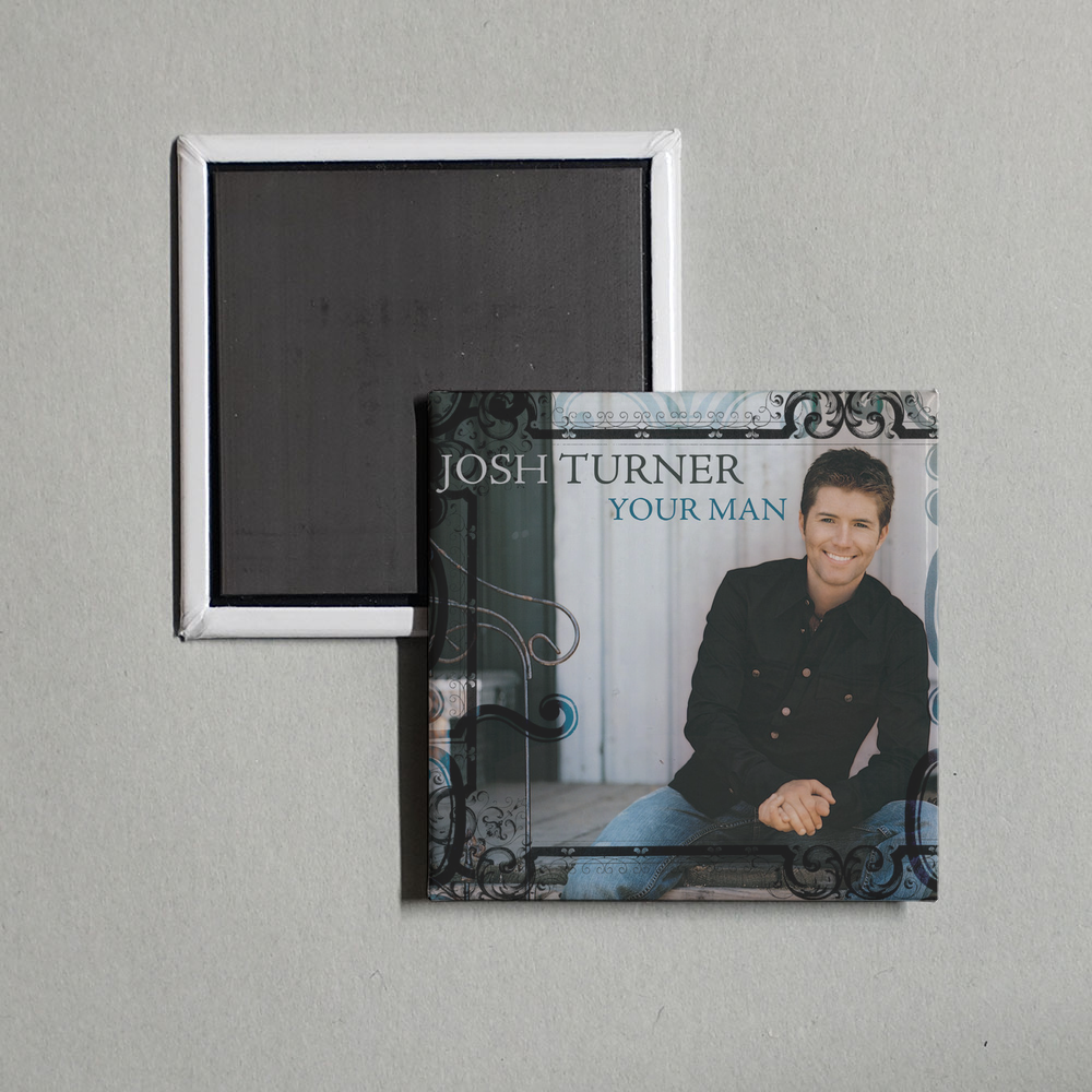 Josh Turner - Your Man Album Cover Fridge Magnet