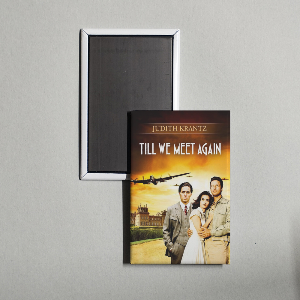 Judith Krantz's Till We Meet Again TV Show Fridge Magnet