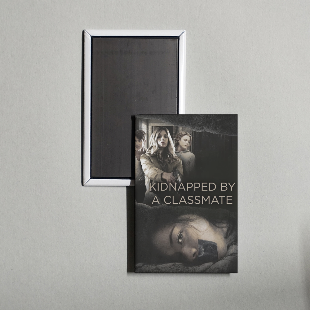 Kidnapped by a Classmate Mini Movie Fridge Magnet