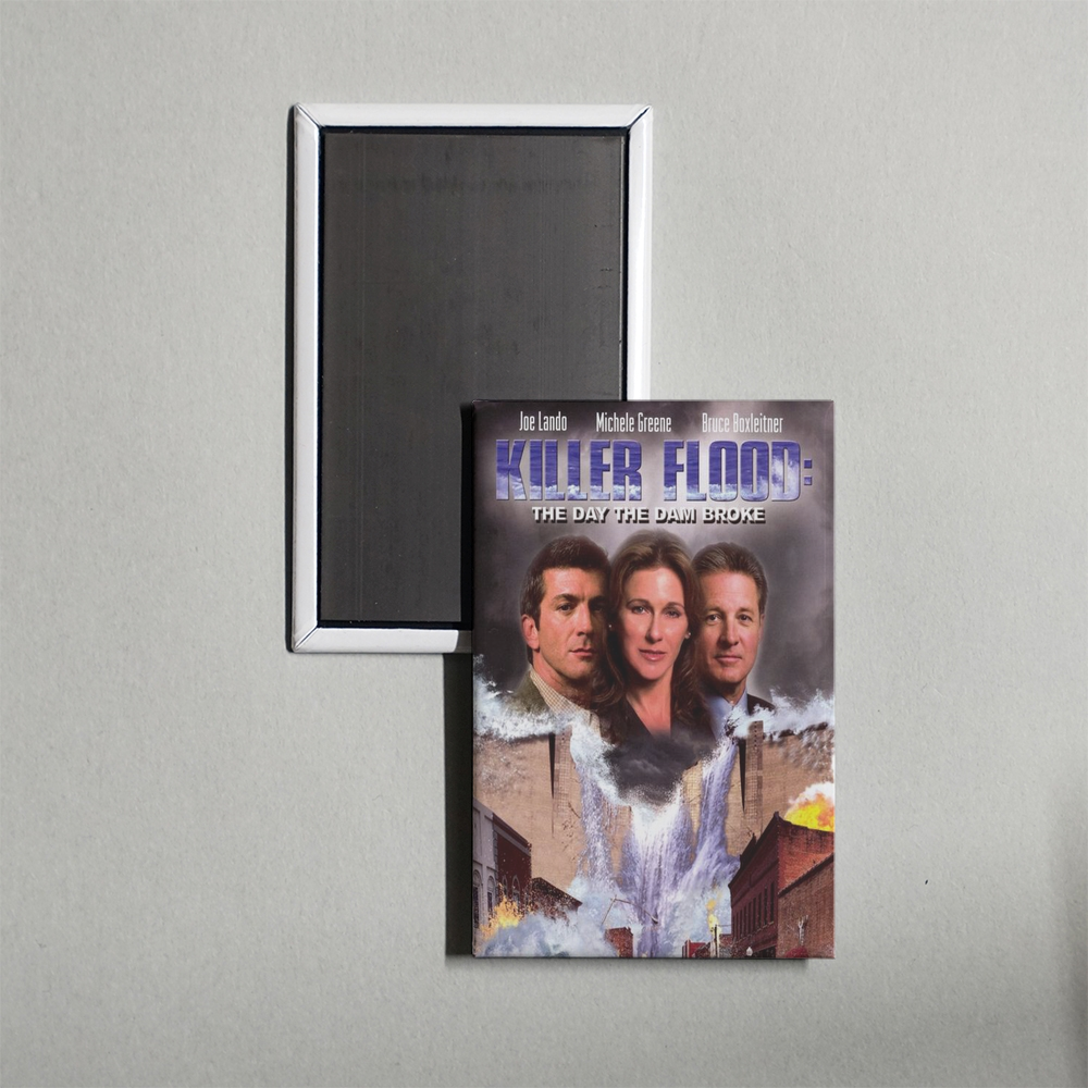 Killer Flood The Day the Dam Broke Mini Movie Fridge Magnet