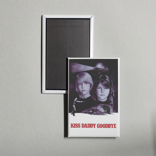 Kiss Daddy Goodbye Mini Movie Fridge Magnet