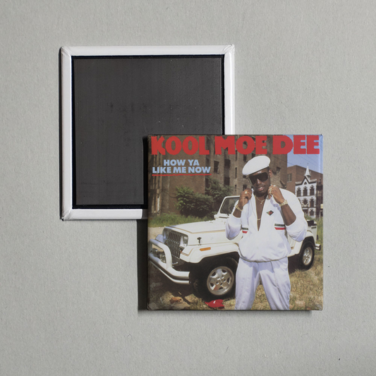Kool Moe Dee - How Ya Like Me Now (Expanded Edition) Album Cover Fridge Magnet